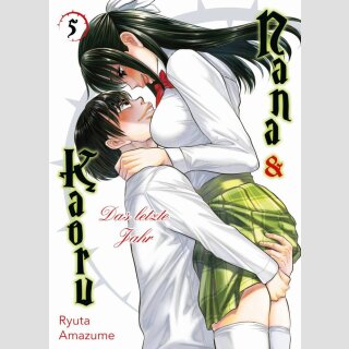 NANA & KAORU Das letzte Jahr Bd. 5 (Ende)