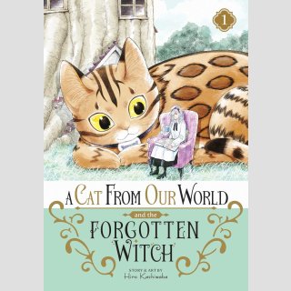 A Cat from Our World and the Forgotten Witch vol. 1