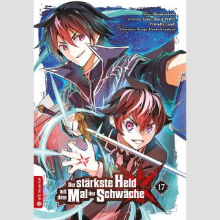 Der stärkste Held mit dem Mal der Schwäche Bd. 17