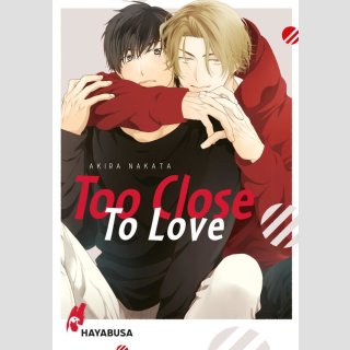 Too Close to Love (Einzelband)