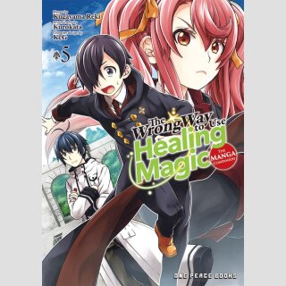 The Wrong Way To Use Healing Magic vol. 5 [Manga]