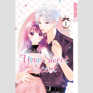 Your Sweet Scent Bd. 1