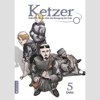 KETZER Tödliches Wissen über die Bewegung der Erde Bd. 5