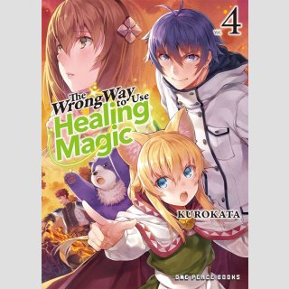 The Wrong Way to Use Healing Magic vol. 4 [Light Novel]