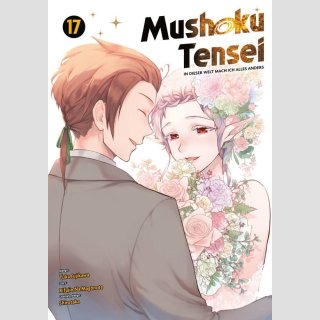 Mushoku Tensei - In dieser Welt mach ich alles anders Bd. 17