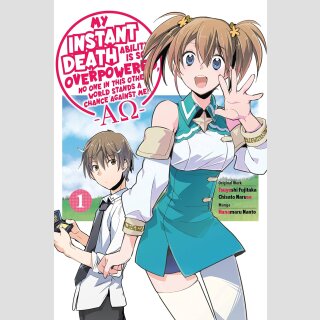 My Instant Death Ability Is So Overpowered, No One in This Other World Stands a Chance Against Me! vol. 1