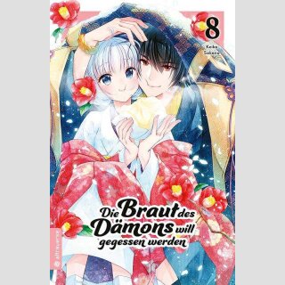 Die Braut des Dämons will gegessen werden Bd. 8