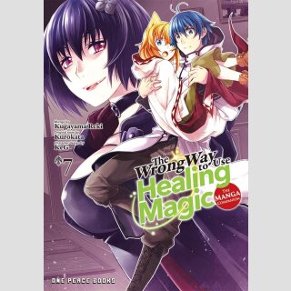 The Wrong Way To Use Healing Magic vol. 7 [Manga]