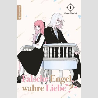 Falsche Engel, wahre Liebe Bd. 1