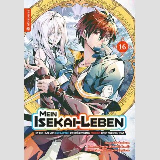 MEIN ISEKAI-LEBEN Mit der Hilfe von Schleimen zum mächtigsten Magier einer anderen Welt Bd. 16