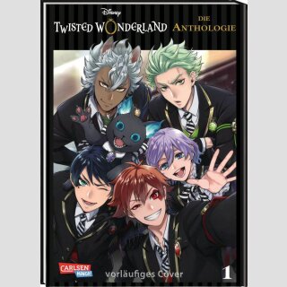 TWISTED WONDERLAND Die Anthologie Bd. 1 [Hardcover]