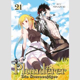 Plunderer - Die Sternenjäger Bd. 21 (Ende)
