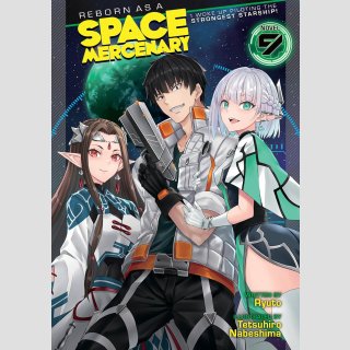 Reborn as a Space Mercenary I Woke Up Piloting the Strongest Starship! vol. 9 [Light Novel] (nur solange Vorrat reicht)