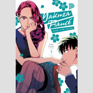 YAKUZA FIANCÉ Verliebt, verlobt, verpiss dich Bd. 3