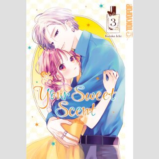 Your Sweet Scent Bd. 3