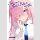 I Wanna Do Bad Things with You vol. 1