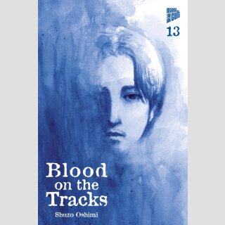 Blood on the Tracks Bd. 13