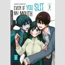 Even if you slit my Mouth Bd. 3