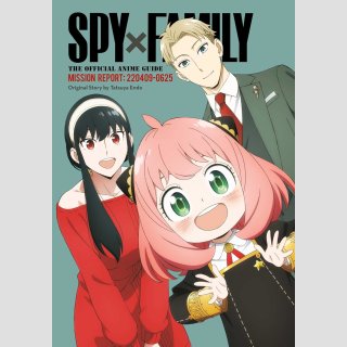 Spy x Family: The Official Anime Guide Mission Report: 220409-0625