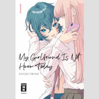 My Girlfriend Is Not Here Today Bd. 1