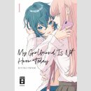 My Girlfriend Is Not Here Today Bd. 1