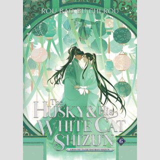 The Husky and His White Cat Shizun vol. 6 [Novel]