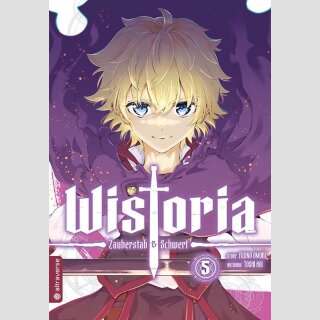 WISTORIA Zauberstab & Schwert Bd. 5