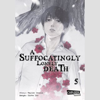 A Suffocatingly Lonely Death Bd. 5