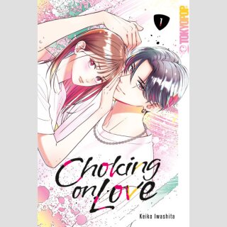 Choking on Love Bd. 1