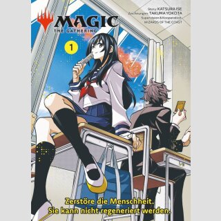 MAGIC - THE GATHERING Zerstöre die Menschheit. Sie kann nicht regeneriert werden Bd. 1