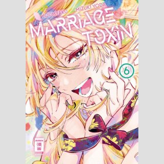 Marriage Toxin Bd. 6