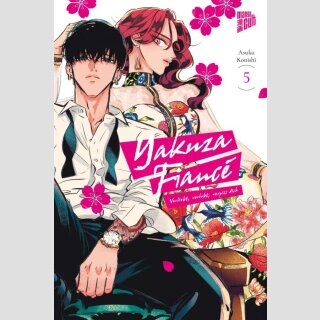YAKUZA FIANCÉ Verliebt, verlobt, verpiss dich Bd. 5