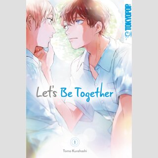 Lets Be Together Bd. 1