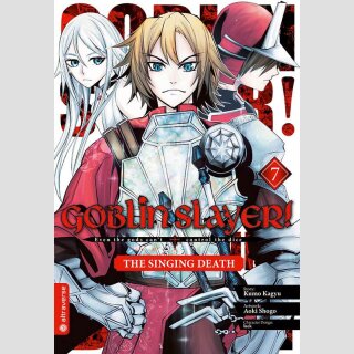 GOBLIN SLAYER! The Singing Death Bd. 7