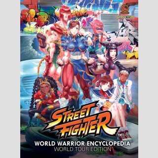 STREET FIGHTER World Warrior Encyclopedia: World Tour Edition [Hardcover]