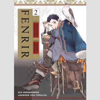 FENRIR Die vergessene Legende von Temujin Bd. 2