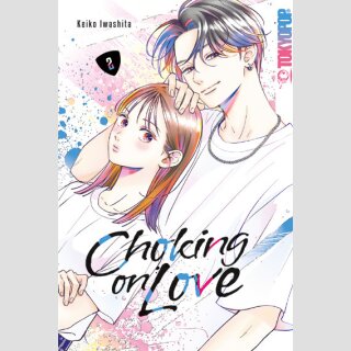 Choking on Love Bd. 2