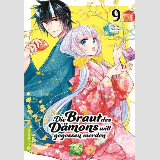 Die Braut des Dämons will gegessen werden Bd. 9