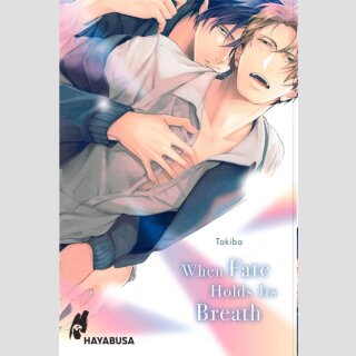 When Fate Holds Its Breath (Einzelband)