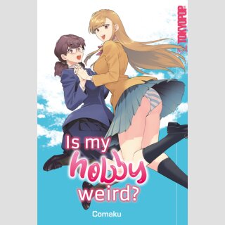 Is My Hobby Weird? (Einzelband)