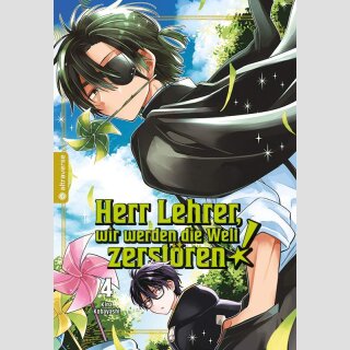Herr Lehrer, wir werden die Welt zerstören! Bd. 4
