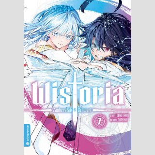 WISTORIA Zauberstab & Schwert Bd. 7