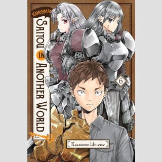 Handyman Saitou in Another World vol. 6