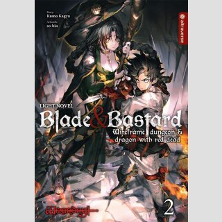 Blade & Bastard Bd. 2 [Light Novel]