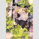 Seit unserem Tod erkennst du mich nicht mehr Bd. 3