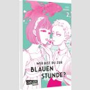 Wer bist du zur blauen Stunde? Bd. 2