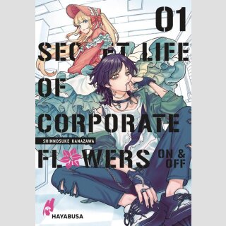 SECRET LIFE  of CORPORATE FLOWERS On & Off Bd. 1