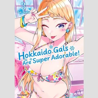 Hokkaido Gals Are Super Adorable! Bd. 3