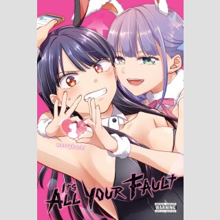 It’s All Your Fault vol. 1