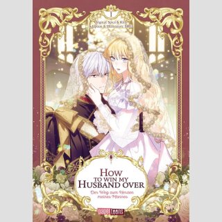 HOW TO WIN MY HUSBAND OVER Der Weg zum Herzen meines Mannes Bd. 1 [Webtoon]